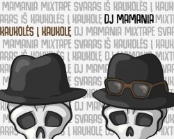 NAUJAS MIXTAPE: Svaras x DJ Mamania – Iš kaukolės į kaukolę