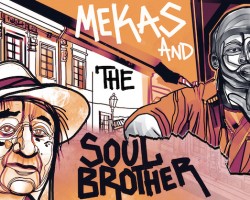 Projektas: Mekas and the Soul Brother